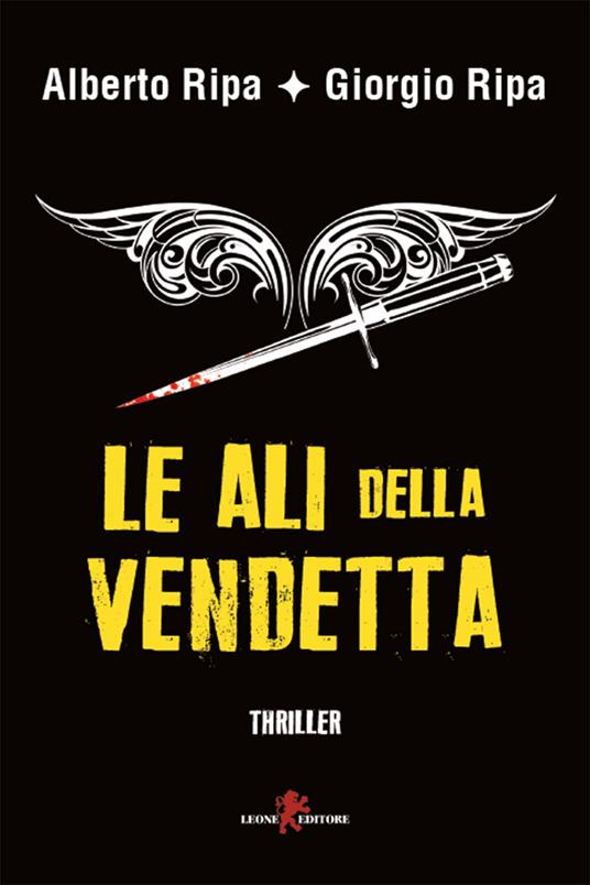 Le ali della vendetta - Alberto Ripa,Giorgio Ripa - ebook