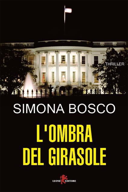 L' ombra del girasole - Simona Bosco - ebook