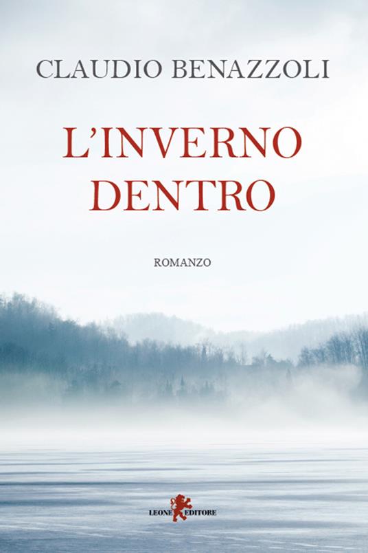 L'inverno dentro - Claudio Benazzoli - ebook