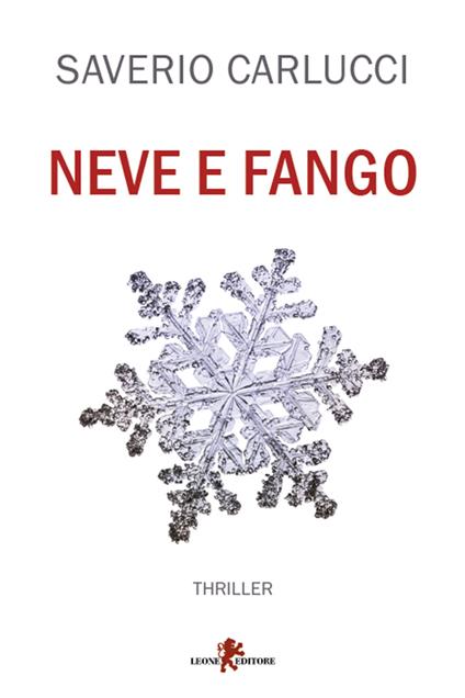 Neve e fango - Saverio Carlucci - ebook