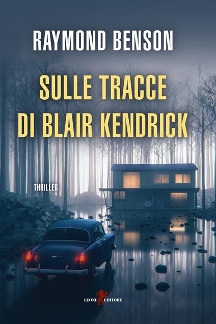 Sulle tracce di Blair Kendrick - Raymond Benson,Laura Contrada - ebook