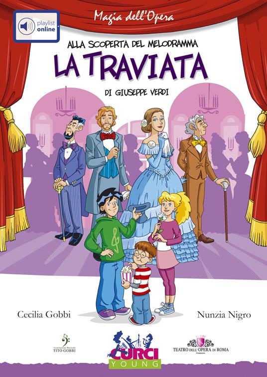 La Traviata di Giuseppe Verdi. Con playlist online - Cecilia Gobbi,Nunzia Nigro - 3