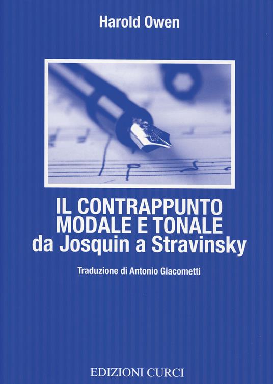 Il contrappunto modale e tonale da Josquin a Stravinsky - Harold Owen - copertina