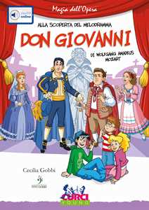 Don Giovanni di Wolfgang Amadeus Mozart. Con playlist online