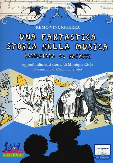 Una fantastica storia della musica raccontata ai ragazzi - Remo Vinciguerra - 2