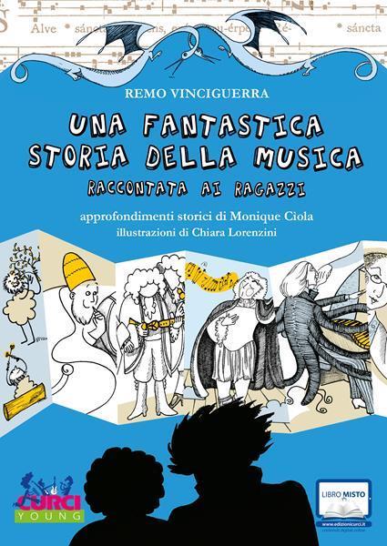 Una fantastica storia della musica raccontata ai ragazzi - Remo Vinciguerra - copertina