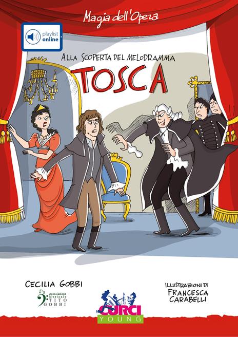 «Tosca» di Giacomo Puccini. Con playlist online - Cecilia Gobbi - 2