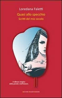 Quasi allo specchio - Loredana Faletti - copertina