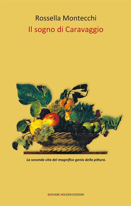 Il sogno di Caravaggio - Rossella Montecchi - ebook