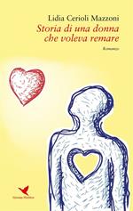 Storia di una donna che voleva remare