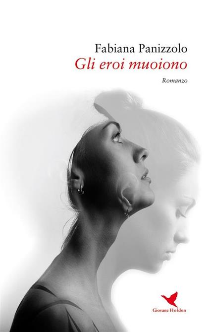 Gli eroi muoiono - Fabiana Panizzolo - ebook