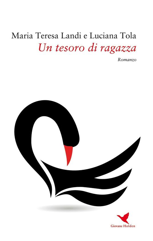 Un tesoro di ragazza - Maria Teresa Landi,Luciana Tola - copertina