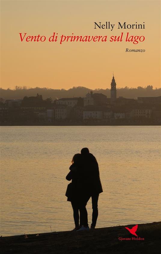 Vento di primavera sul lago - Nelly Morini - ebook