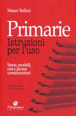 Primarie. Istruzioni per l'uso. Storia, modelli, casi e alcune considerazioni