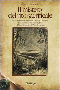 Il mistero del rito sacrificale - Gastone Ventura - copertina