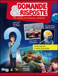 Domande & risposte. Per capire, conoscere e crescere - copertina