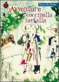 Avventure di una coccinella e di una farfalla - Rocco De Nuntis - copertina