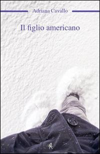 Il figlio americano - Adriana Cavallo - copertina