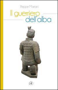 Il guerriero dell'alba - Peppe Mariani - copertina