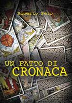 Un fatto di cronaca