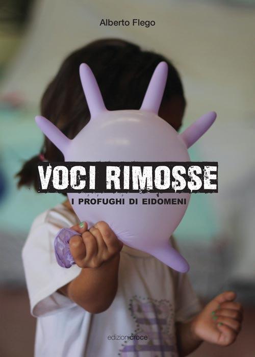 Voci rimosse. I profughi di Eidomeni - Alberto Flego - copertina