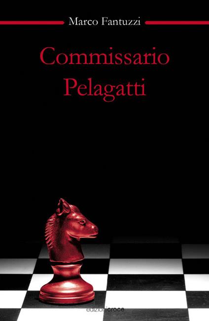Commissario Pelagatti - Marco Fantuzzi - copertina