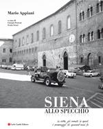 Mario Appiani. Siena allo specchio 1968-1980. Ediz. italiana e inglese