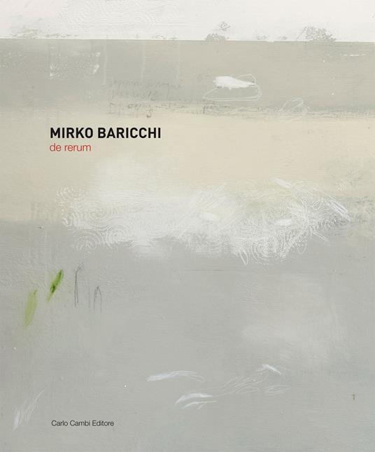 Mirko Baricchi. De rerum. Ediz. italiana, inglese e spagnola - copertina