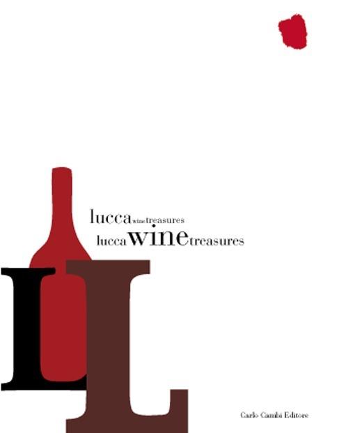 Lucca Wine Treasures. Ediz. italiana - copertina