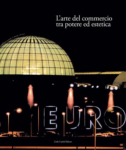 Italia 1861-2011. Il commercio e il turismo fattori di sviluppo e modernità del paese. Vol. 1: Corpi disattesi. I lavoratori del commercio e del turismo. - copertina