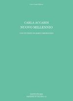 Carla Accardi. Nuovo millennio. Ediz. illustrata