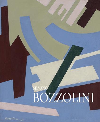 Silvano Bozzolini. Pitture 1946-1992 - Beatrice Buscaroli - copertina