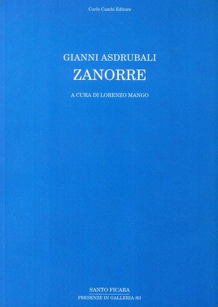 Gianni Asdrubali. Zanorre. Ediz. italiana e inglese - Lorenzo Mango - copertina