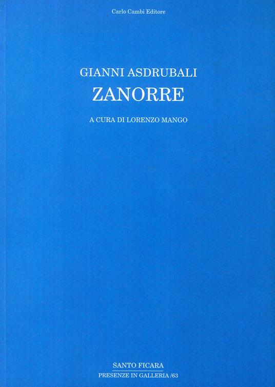 Gianni Asdrubali. Zanorre. Ediz. italiana e inglese - Lorenzo Mango - copertina