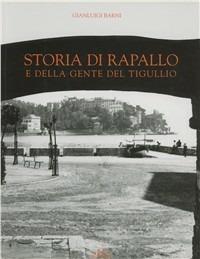 Storia di Rapallo e della gente del Tigullio - Gianluigi Barni - copertina