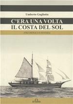 C'era una volta il Costa del Sol. Fra cronaca e fantasia