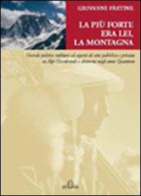 La più forte era lei, la montagna - Giovanni Pastine - copertina