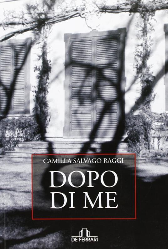 Dopo di me - Camilla Salvago Raggi - copertina