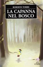 La capanna nel bosco