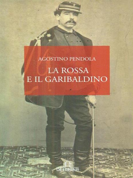 La rossa e il garibaldino - Agostino Pendola - copertina