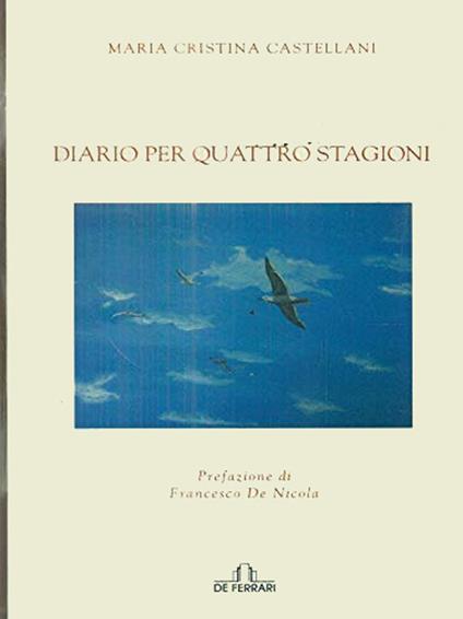 Diario per quattro stagioni - Maria Cristina Castellani - copertina