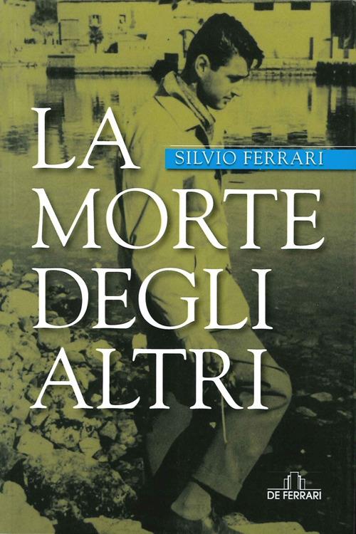 La morte degli altri - Silvio Ferrari - copertina