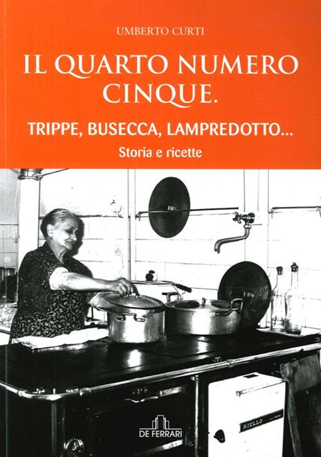 Il quarto numero cinque. Trippe, busecca, lampredotto... - Umberto Curti - 3