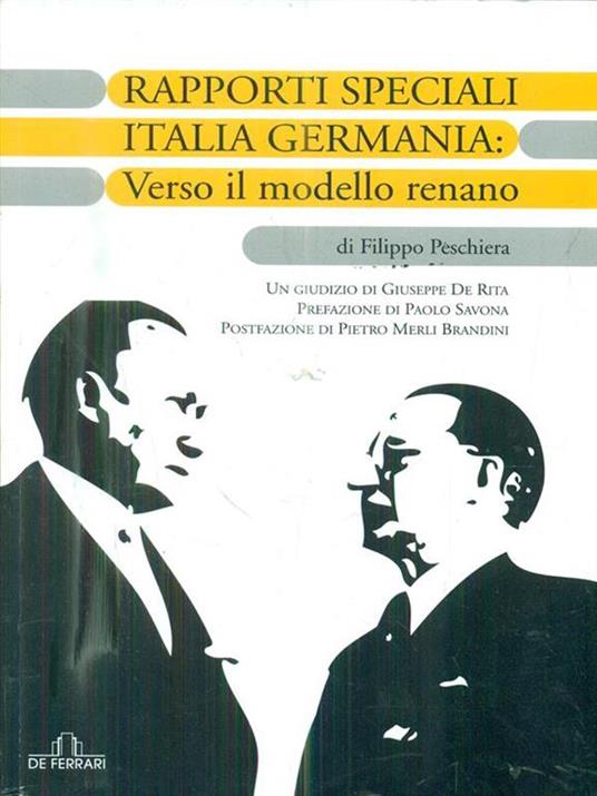Rapporti speciali Italia Germania: verso il modello renano - Filippo Peschiera - 2
