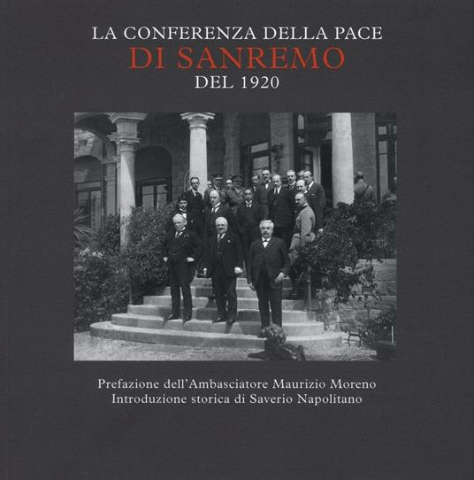 La conferenza della pace di Sanremo del 1920. Ediz. illustrata - copertina