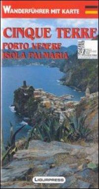 Cinque Terre. Porto Venere. Isola Palmaria. Guida e carta dei sentieri. Ediz. tedesca - Mauro Mariotti - copertina