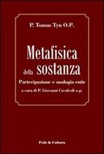 Metafisica della sostanza. Partecipazione e analogia entis