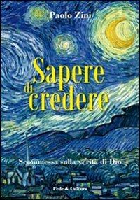 Sapere di credere. Scommessa sulla verità di Dio - Paolo Zini - copertina