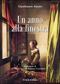 Un anno alla finestra - Gianfranco Amato - copertina