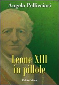 Leone XIII in pillole - Angela Pellicciari - copertina